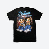 Dreams are Forever T-Shirt