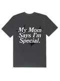 Camiseta My Mom Says